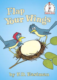 Title: Flap Your Wings, Author: P. D. Eastman