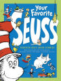 Your Favorite Seuss: A Baker's Dozen from the One and Only Dr. Seuss