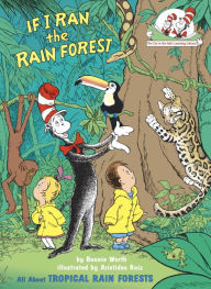 Title: If I Ran the Rain Forest: All About Tropical Rain Forests, Author: Bonnie Worth
