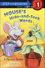 Mouse's Hide-and-Seek Words: A Phonics Reader (Step into Reading Book Series: A Step 1 Book)