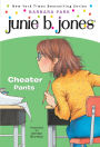 Cheater Pants (Junie B. Jones Series #21)