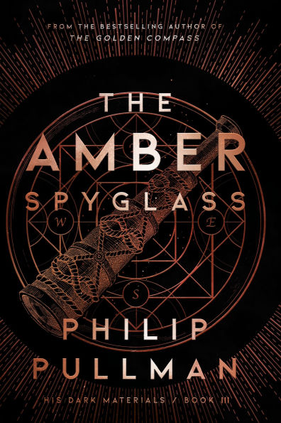 The Amber Spyglass (His Dark Materials Series #3)