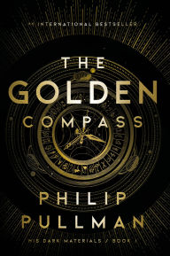 The Golden Compass (His Dark Materials Series #1)