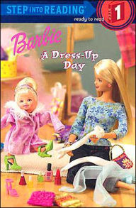 Barbie (Step into Reading Series): A Dress-Up Day
