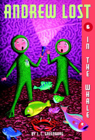 Title: In the Whale (Andrew Lost Series #6), Author: J. C. Greenburg