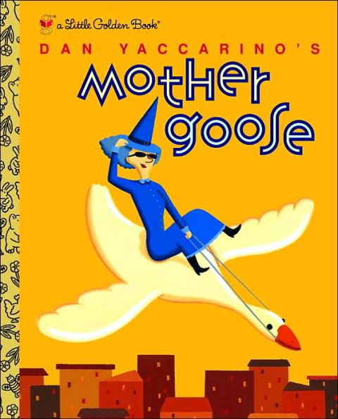 Dan Yaccarino's Mother Goose