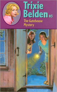 Gatehouse Mystery (Trixie Belden #3)