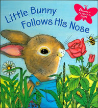 Little Bunny Follows His Nose