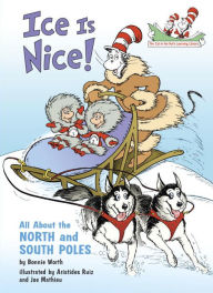 Title: Ice Is Nice!: All About the North and South Poles, Author: Bonnie Worth