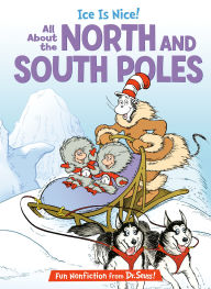 Title: Ice is Nice! All About the North and South Poles, Author: Bonnie Worth