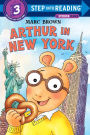 Arthur in New York (Step into Reading Step 3)