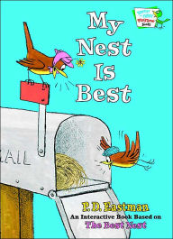 Title: My Nest Is Best, Author: P. D. Eastman