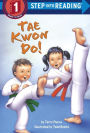 Tae Kwon Do!