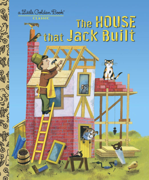 The House That Jack Built by Golden Books, J. P. Miller, Hardcover