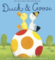 Title: Duck and Goose, Author: Tad Hills