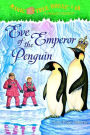 Eve of the Emperor Penguin (Magic Tree House Merlin Mission Series #12)