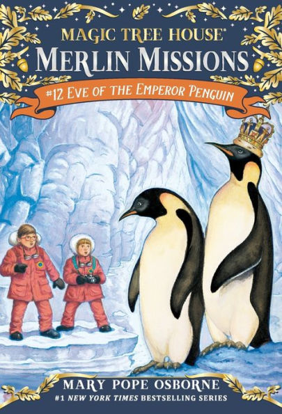 Eve of the Emperor Penguin (Magic Tree House Merlin Mission Series #12)