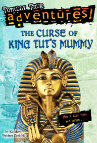 Title: The Curse of King Tut's Mummy, Author: Kathleen Weidner Zoehfeld