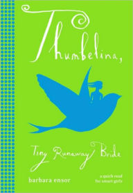 Thumbelina, Tiny Runaway Bride