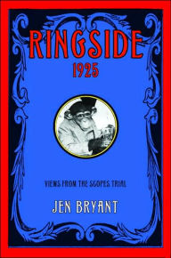 Ringside 1925: Views from the Scopes Trial