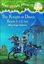 The Knight at Dawn (Magic Tree House Series #2)
