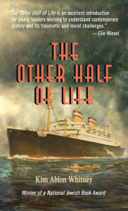 Title: The Other Half of Life, Author: Kim Ablon Whitney