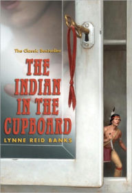 Title: The Indian in the Cupboard, Author: Lynne Reid Banks