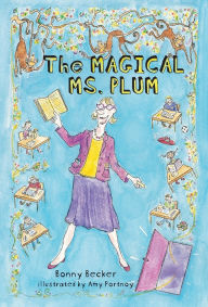 Title: The Magical Ms. Plum, Author: Bonny Becker