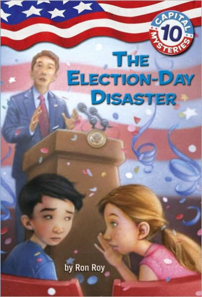 The Election-Day Disaster (Capital Mysteries Series #10)