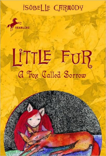 A Fox Called Sorrow (Little Fur Series #2)