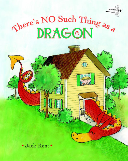 There's No Such Thing as a Dragon by Jack Kent, Paperback | Barnes