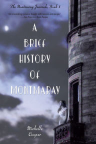Title: A Brief History of Montmaray, Author: Michelle Cooper