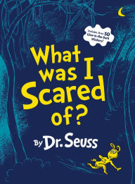 Title: What Was I Scared Of?, Author: Dr. Seuss