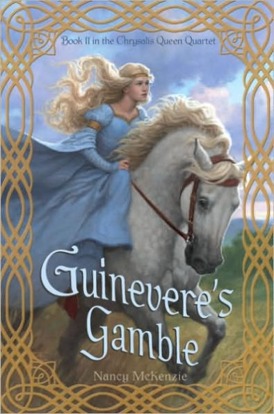 Guinevere's Gamble (Chrysalis Queen Quartet Series #2)
