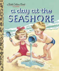 Title: A Day at the Seashore (Little Golden Book Series), Author: Kathryn Jackson