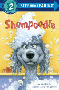 Title: Shampoodle (Step into Reading Book Series: A Step 2 Book), Author: Joan Holub