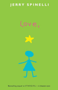 Title: Love, Stargirl, Author: Jerry Spinelli