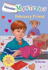 Title: February Friend (Calendar Mysteries Series #2), Author: Ron Roy