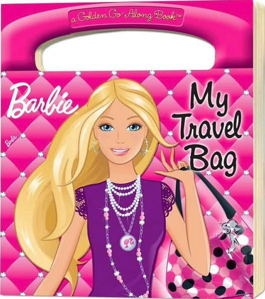 My Travel Bag Barbie By Mary Man Kong Golden Books Board