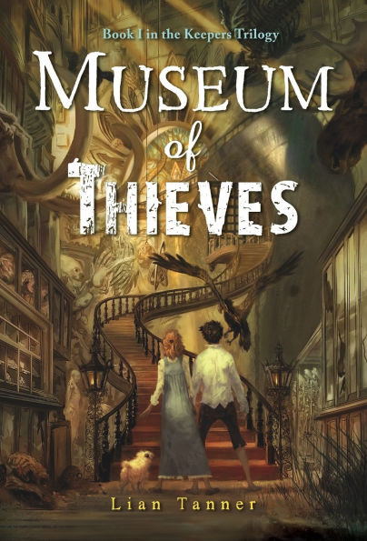 Museum of Thieves (The Keepers Trilogy Series #1)