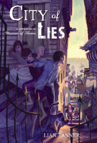 Title: City of Lies (Keepers Trilogy Series #2), Author: Lian Tanner