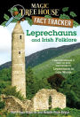 Magic Tree House Fact Tracker #21: Leprechauns and Irish Folklore: A Nonfiction Companion to Magic Tree House Merlin Mission Series #15: Leprechaun in Late Winter