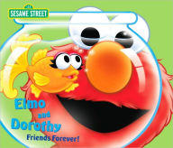 Elmo and Dorothy: Friends Forever! (Sesame Street)