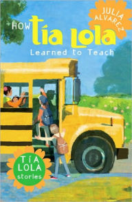 How Tia Lola Learned to Teach