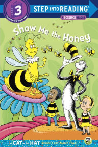 Title: Show me the Honey (Dr. Seuss/Cat in the Hat), Author: Tish Rabe