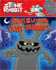 Title: Night of the Living Dust Bunnies (Stone Rabbit Series #6), Author: Erik Craddock