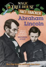 Magic Tree House Fact Tracker #25: Abraham Lincoln: A Nonfiction Companion to Magic Tree House Merlin Mission Series #19: Abe Lincoln at Last!
