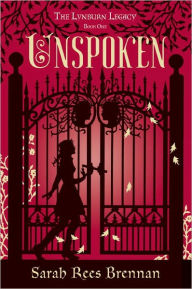 Unspoken (Lynburn Legacy Series #1)
