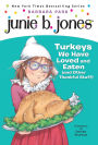 Junie B., First Grader: Turkeys We Have Loved and Eaten (and Other Thankful Stuff) (Junie B. Jones Series #28)