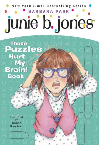 Junie B. Jones: These Puzzles Hurt My Brain! Book